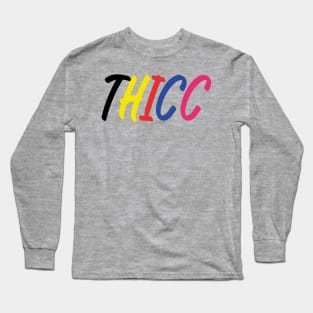 Colorful THICC Long Sleeve T-Shirt